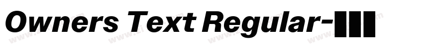 Owners Text Regular字体转换 Owners Text Regular字体转换